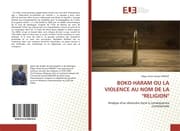 Cover von BOKO HARAM OU LA VIOLENCE AU NOM DE LA 'RELIGION'