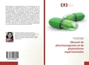 Cover von Manuel de pharmacognosie et de phytochimie expérimentales