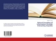 Cover von Natural Encoding of Information through Interacting Impulses