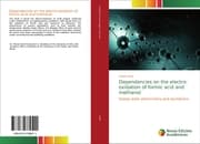 Cover von Dependencies on the electro-oxidation of formic acid and methanol