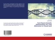 Cover von Cost Aware Genetic Optimization for Task Allocation in Cloud IaaS