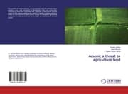 Cover von Arsenic a threat to agriculture land
