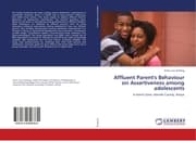 Cover von Affluent Parent's Behaviour on Assertiveness among adolescents