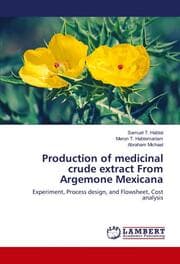 Cover von Production of medicinal crude extract From Argemone Mexicana