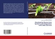 Cover von Developing Queue-Less System and Integration with Web Services