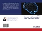 Cover von Molecular and Physiological Roles of Estrogen Receptor