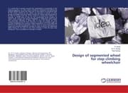 Cover von Design of segmented wheel for step climbing wheelchair