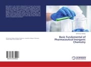 Cover von Basic Fundamental of Pharmaceutical Inorganic Chemistry