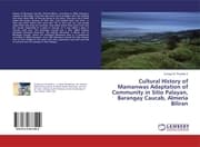 Cover von Cultural History of Mamanwas Adaptation of Community in Sitio Palayan, Barangay Caucab, Almeria Biliran