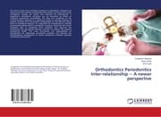Cover von Orthodontics Periodontics Inter-relationship A newer perspective