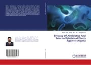 Cover von Efficacy Of Antibiotics And Selected Medicinal Plants Against Shigella