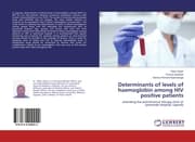Cover von Determinants of levels of haemoglobin among HIV positive patients