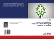 Cover von Economic Analysis of Production & Marketing of Turmeric in Gujarat