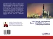 Cover von Star/Delta & Zig/Zag Xmer Based DSTATCOM for Power Quality Improvement