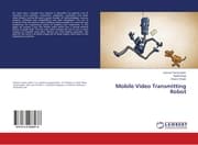 Cover von Mobile Video Transmitting Robot