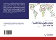 Cover von Foreign Policy Responses to China's Growing Presence in Latin America