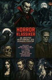 Cover von Horrorklassiker - Die größten Meisterwerke der Schauerliteratur