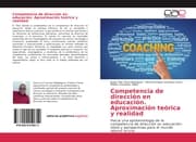 Cover von Competencia de dirección en educación. Aproximación teórica y realidad