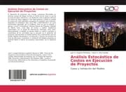 Cover von Análisis Estocástico de Costos en Ejecución de Proyectos