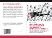 Cover von Guía Práctica de Responsabilidad Social para el Distintivo ESR México