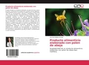 Cover von Producto alimenticio elaborado con polen de abeja