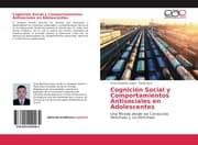 Cover von Cognición Social y Comportamientos Antisociales en Adolescentes