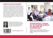 Cover von Compromiso y estrés en un hospital público en proceso de acreditación