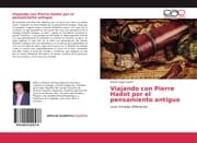 Cover von Viajando con Pierre Hadot por el pensamiento antiguo