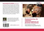 Cover von Conocimientos de métodos anticonceptivos en jóvenes mexicanos