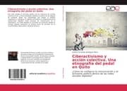 Cover von Ciberactivismo y acción colectiva. Una etnografía del pedal en Quito