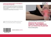 Cover von ONDAS DE CHOQUE PARA EL TRATAMIENTO DE LA FASCITIS PLANTAR