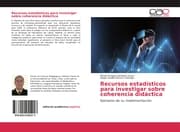 Cover von Recursos estadísticos para investigar sobre coherencia didáctica