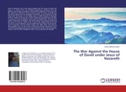 Cover von The War Against the House of David under Jesus of Nazareth