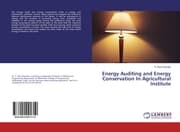 Cover von Energy Auditing and Energy Conservation In Agricultural Institute
