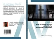 Cover von Alte israelitische und afrikanische Weisheitstraditionen