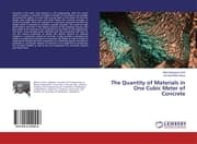 Cover von The Quantity of Materials in One Cubic Meter of Concrete