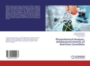 Cover von Phytochemical Analysis, Antibacterial Activity of Averrhoa Carambola
