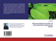 Cover von Pharmacological studies of Cinnamomum zeylanicum (bark)