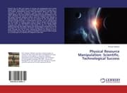 Cover von Physical Resource Manipulation: Scientific, Technological Success