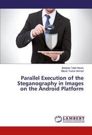 Cover von Parallel Execution of the Steganography in Images on the Android Platform