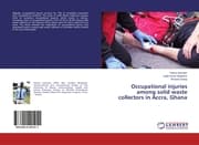 Cover von Occupational injuries among solid waste collectors in Accra, Ghana