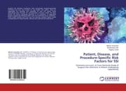 Cover von Patient, Disease, and Procedure-Specific Risk Factors for SSI