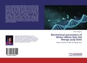 Cover von Biochemical parameters of Wistar Albino Rats fed Mango pulp Diets