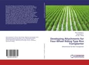 Cover von Developing Attachments for Four-Wheel Riding Type Rice Transplanter