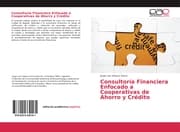 Cover von Consultoría Financiera Enfocado a Cooperativas de Ahorro y Crédito