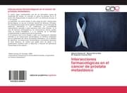 Cover von Interacciones farmacológicas en el cáncer de próstata metastásico