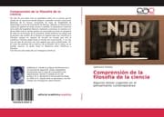 Cover von Comprensión de la filosofía de la ciencia