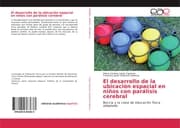 Cover von El desarrollo de la ubicación espacial en niños con parálisis cerebral