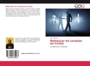 Cover von Refrescar mi corazón en Cristo