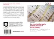 Cover von La musicoterapia como práctica intermodal